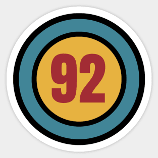 The Number 92 - ninety two - ninety second - 92nd Sticker